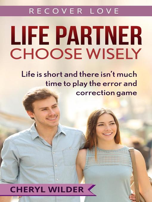 Title details for Life Partner--Choose Wisely by CHERYL WILDER - Available